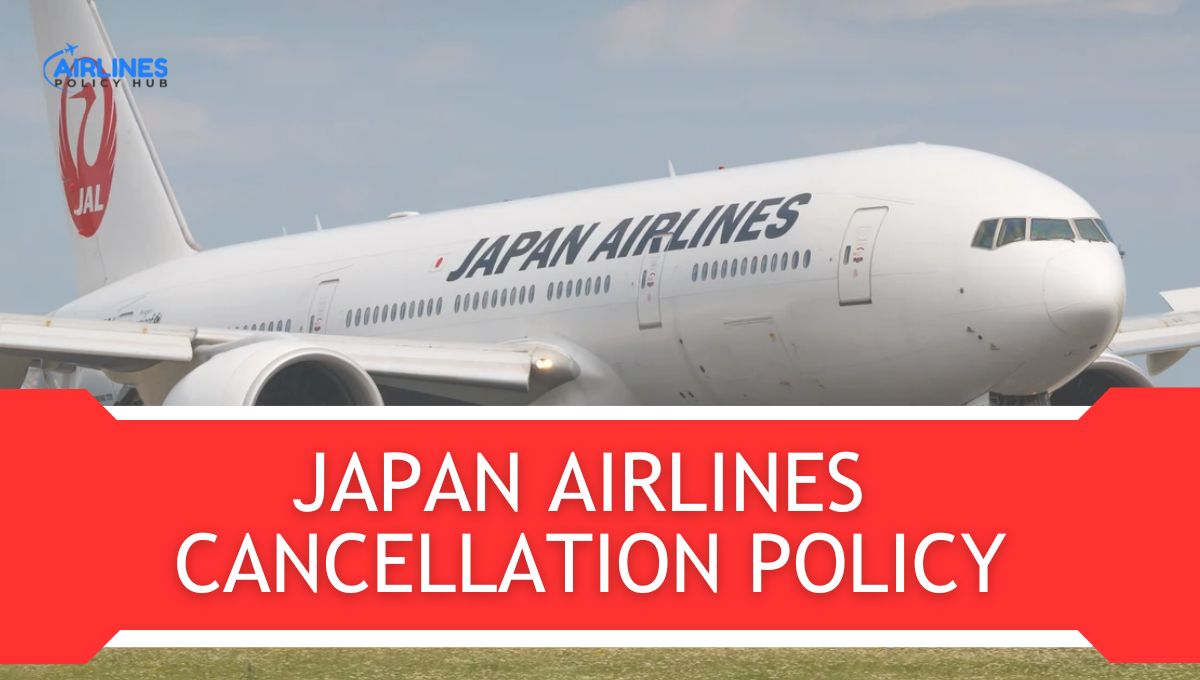 Japan Airlines Cancellation Policy