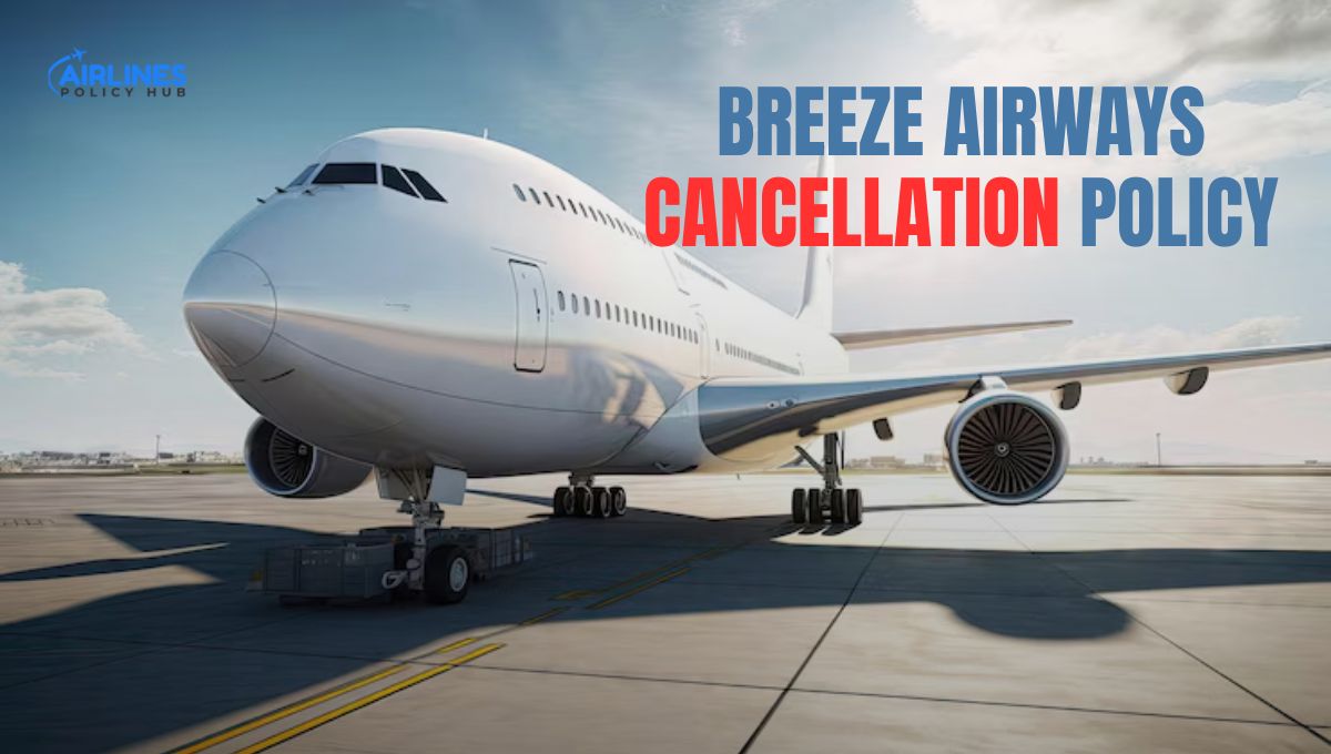 Breeze Airways Cancellation Policy
