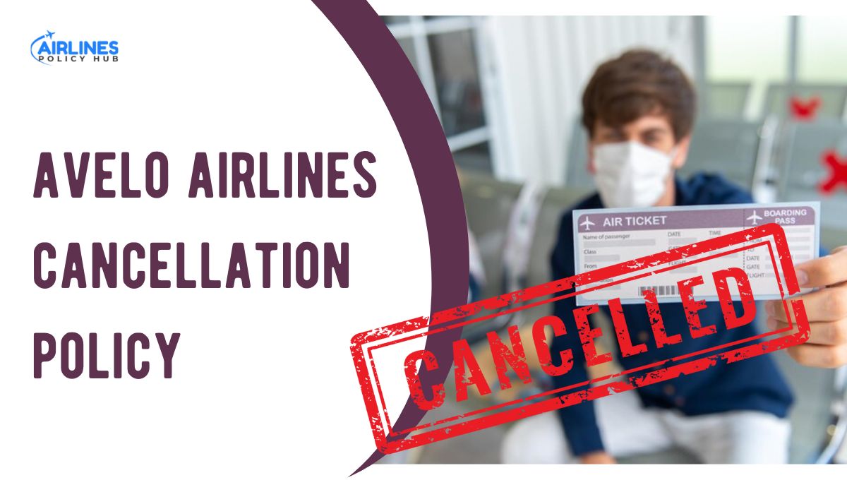 avelo airlines cancellation policy