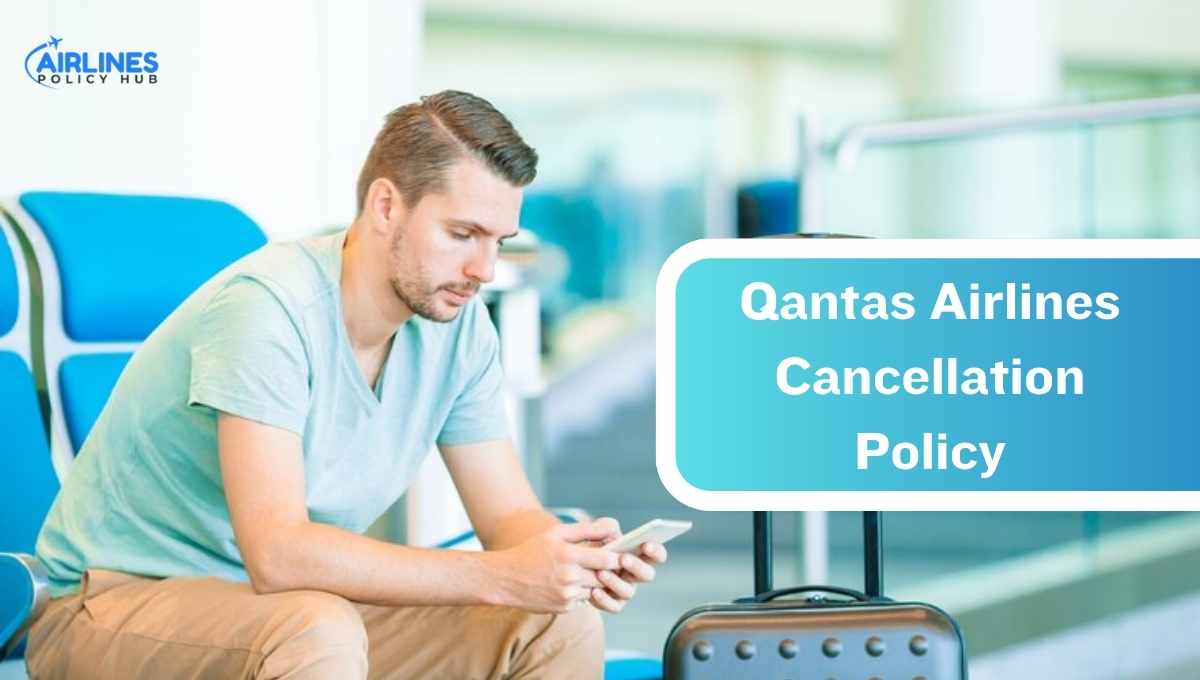Qantas cancellation policy