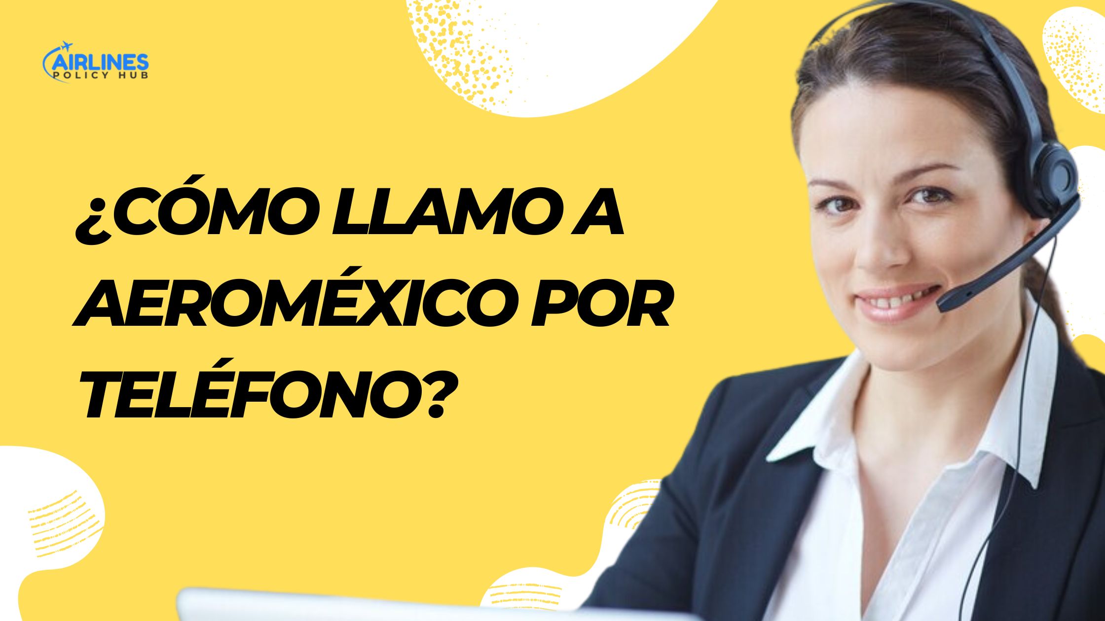 ¿Cómo llamar al Número de Telefono Aeroméxico México?