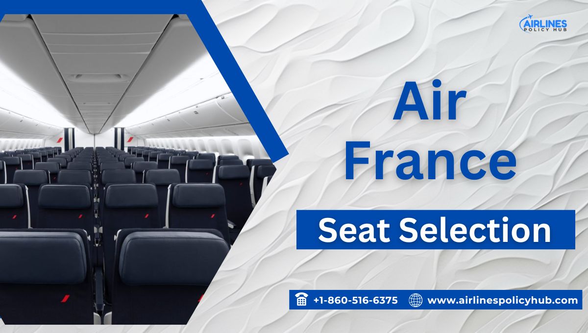 Air France seat selection policy