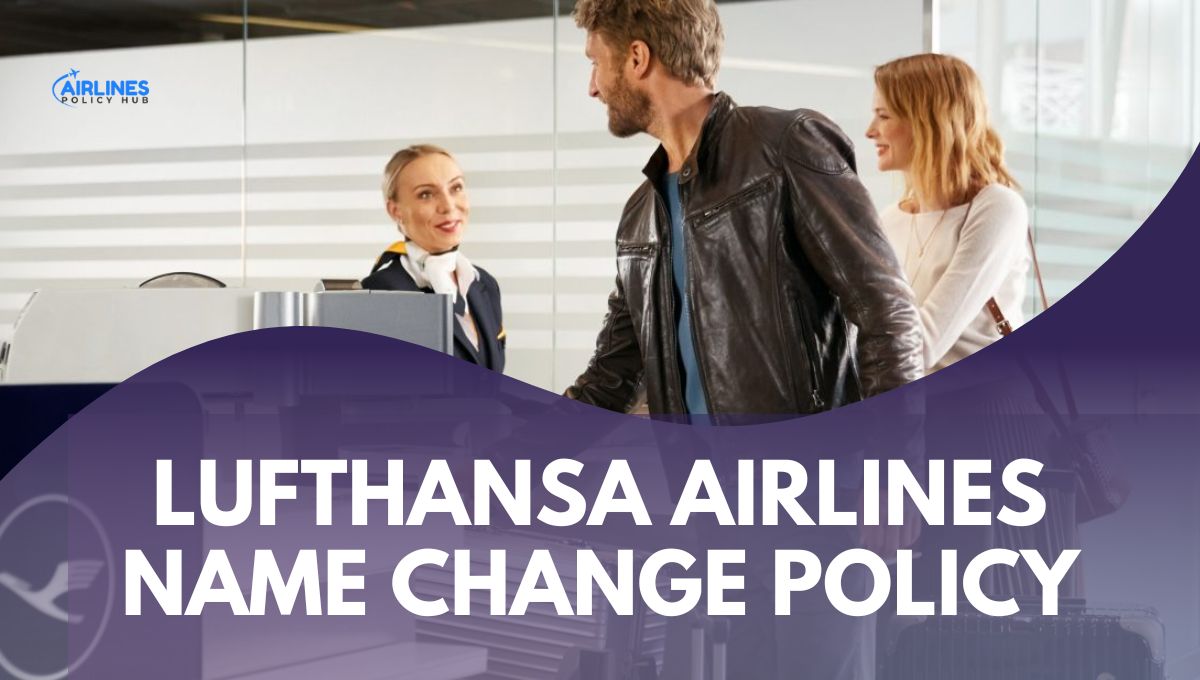 Lufthansa Name Change Policy