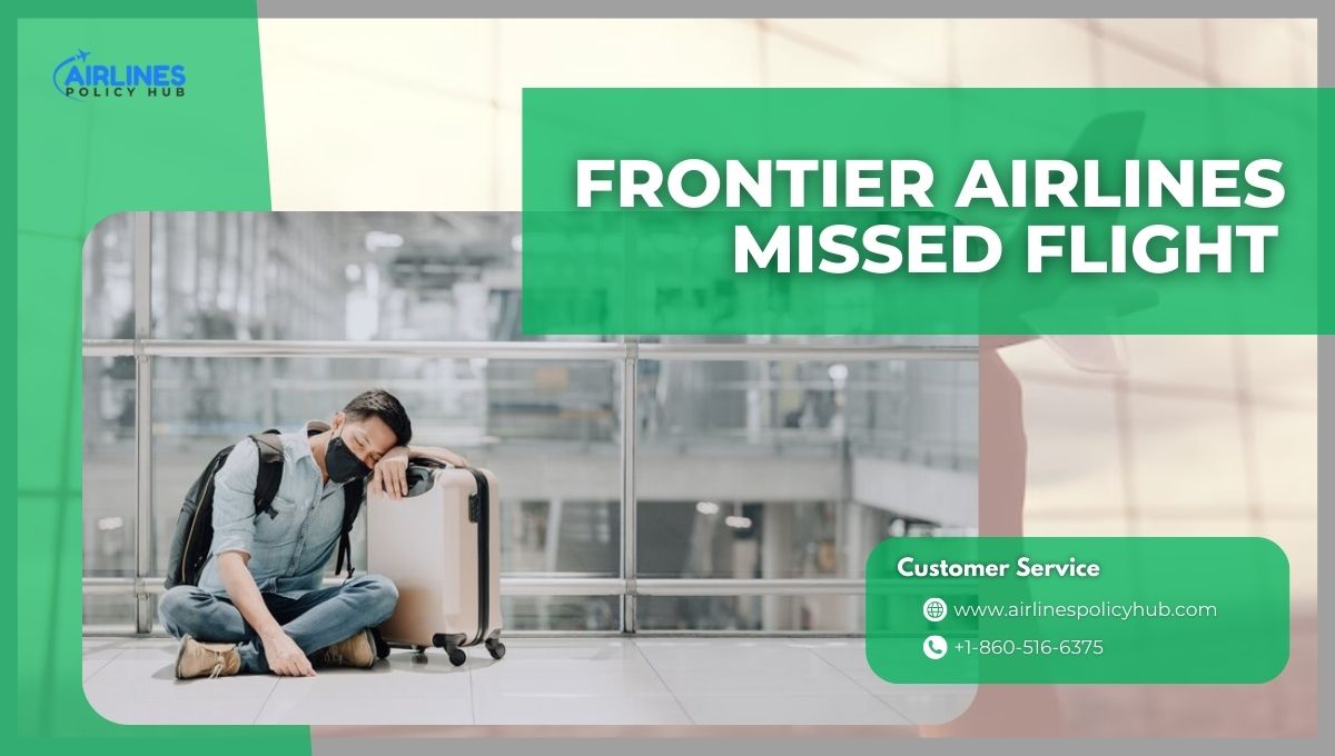 Frontier Airlines Missed Flight